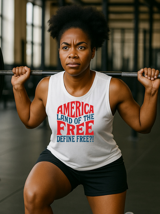 America Land of the Free, Define Free?! Muscle Tank
