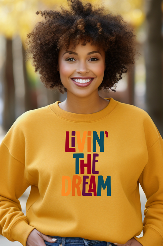 Livin' The Dream Crewneck Sweatshirt