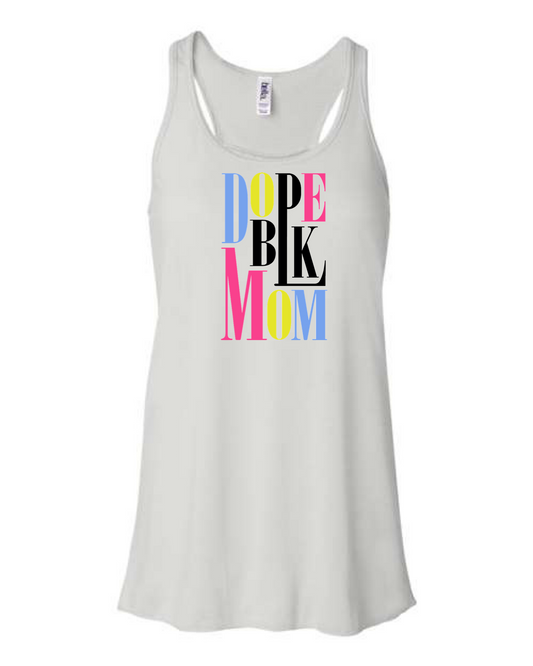 Dope Black Mom Racerback Tank Top