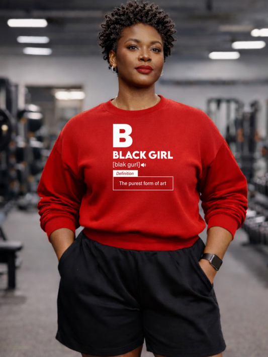 Black Girls Are Art  Sweatshirt