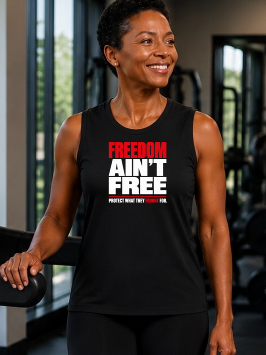 Freedom Ain't Free Muscle Tank