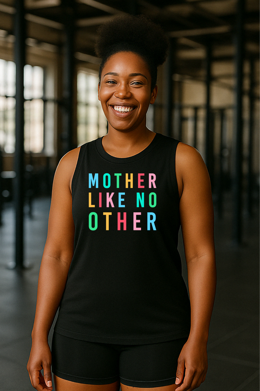 Mother Like No Other Muscle Tank