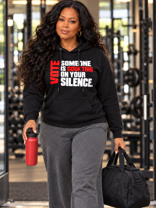Someone is Counting on Your Silence Vote Unisex Hoodie