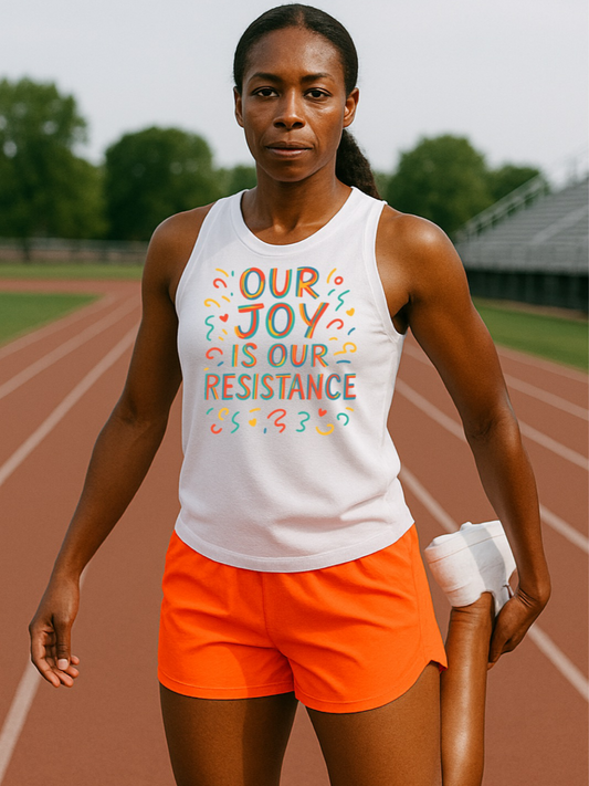 Our Joy is Our Resistance Muscle Tank
