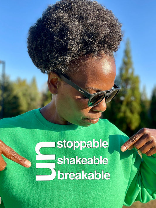 Unstoppable Unshakeable Unbreakable Crewneck Sweatshirt