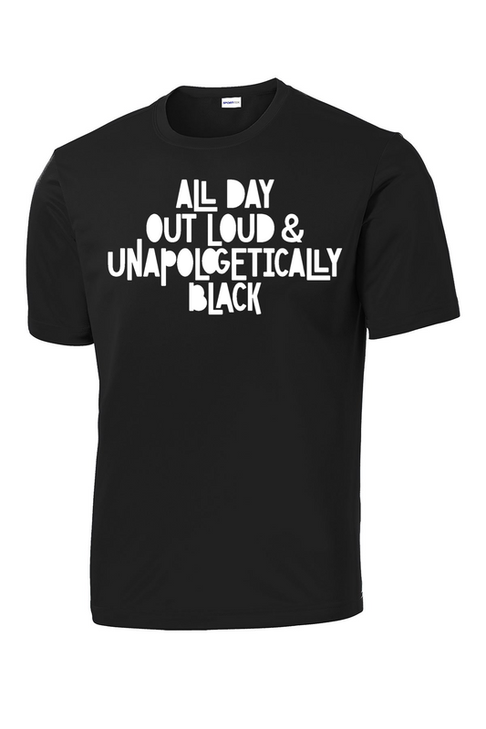 Men's All Day Out Loud  & Unapologetically Black T-shirt