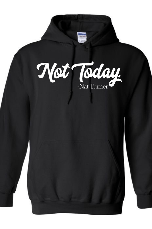 Men's Not Today. Hoodie Hoodie Black History Month