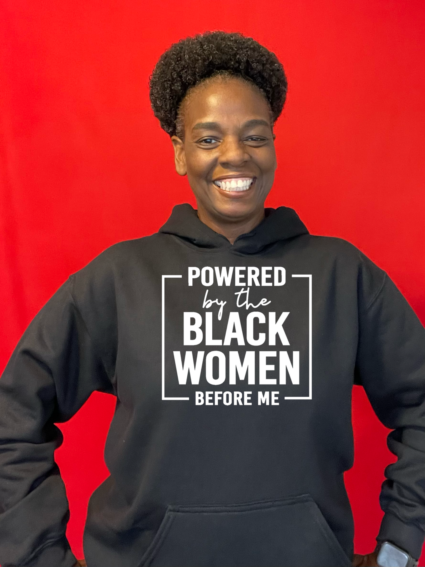 Powered By The Black Women Before Me Black Hoodie 