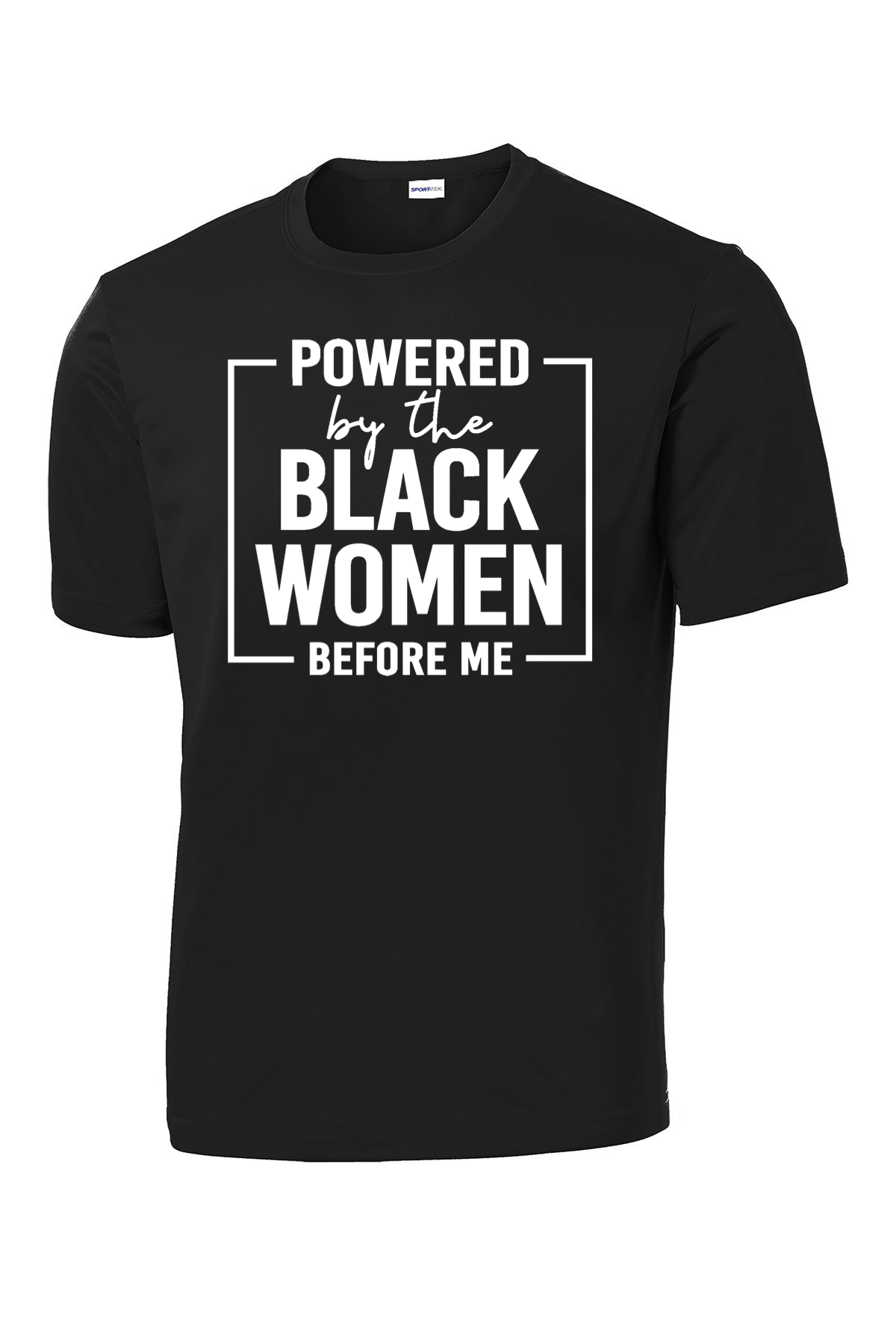 Powered By The Black Women Before Me T-shirt