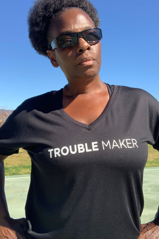 Trouble Maker T-shirt T shirt for social justice  