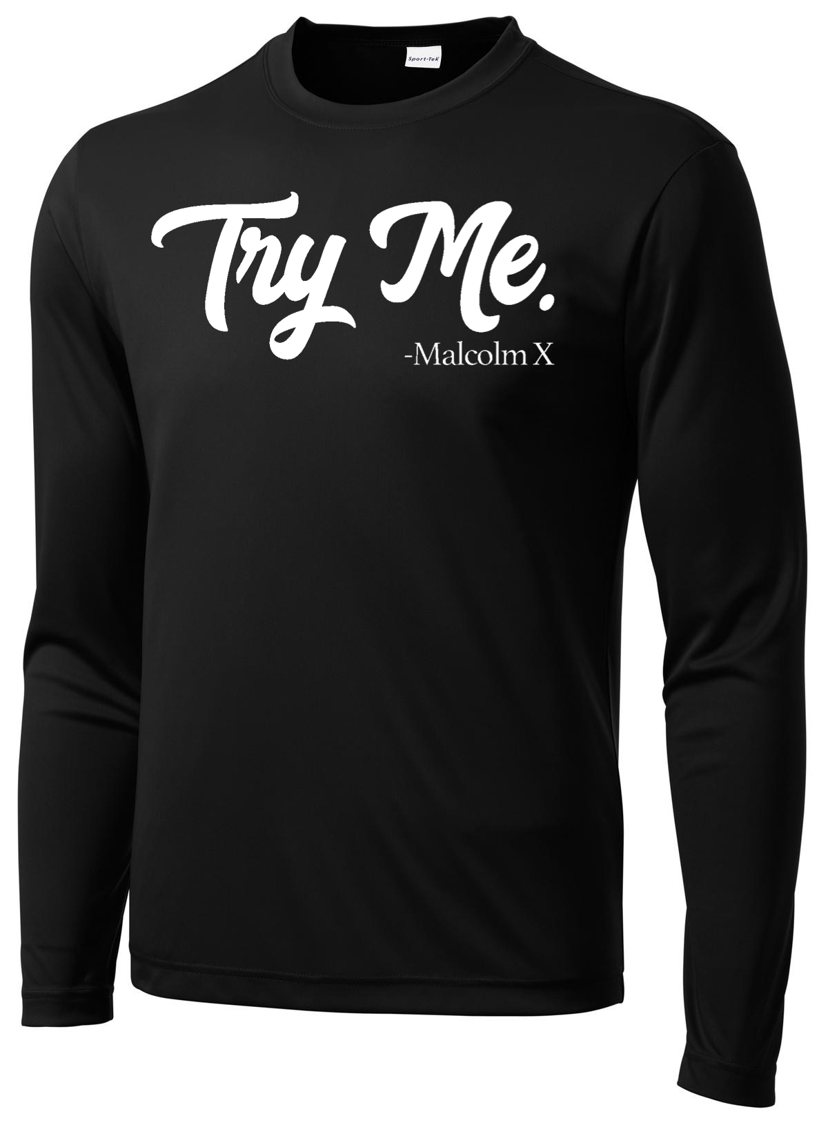 Men's Try Me.. Long Sleeve T-shirt Long Sleeve T Sport Tek 