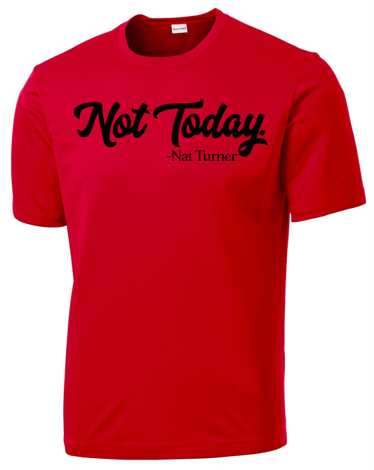 Mens Red Not Today T-shirt  for Black History Month 