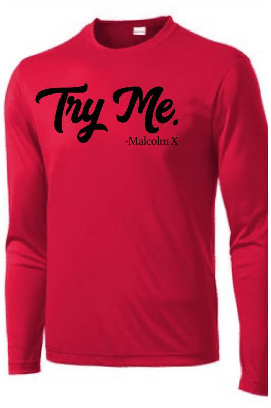 Men's Try Me.. Long Sleeve T-shirt Long Sleeve T Sport Tek 