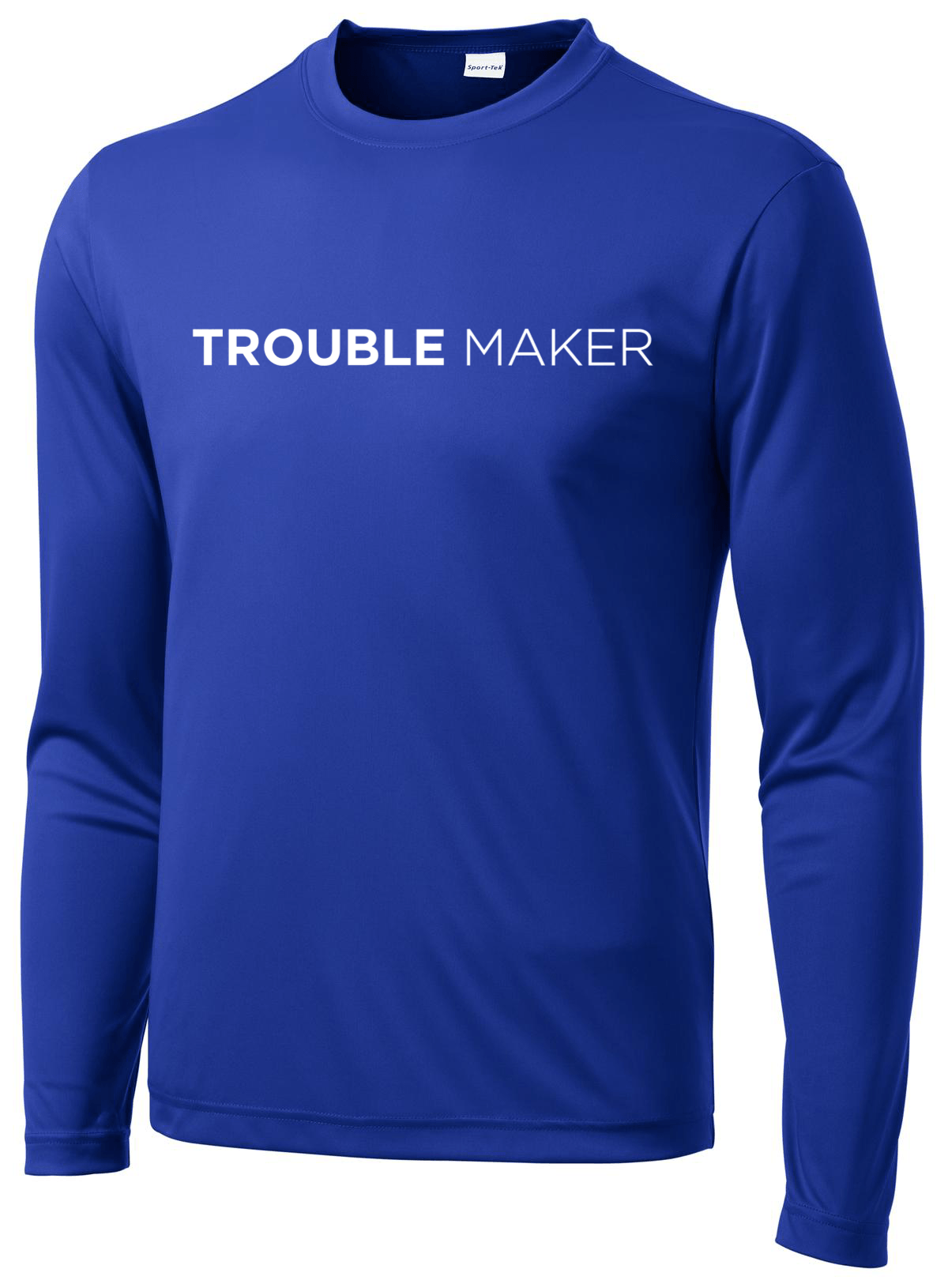 Men’s Trouble Maker Long Sleeve Long Sleeve T Sport Tek S Royal Blue 