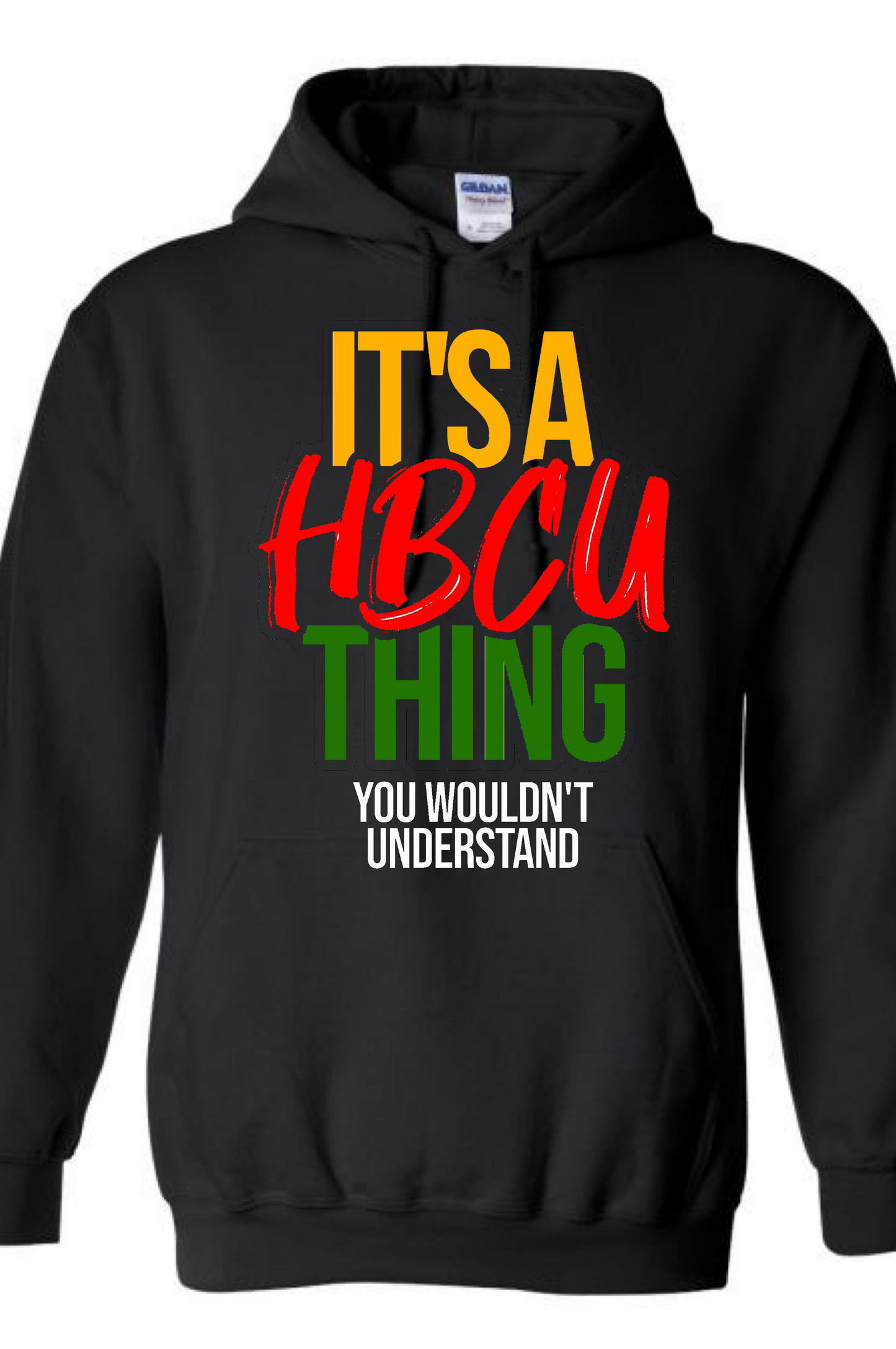 It's A HBCU Thing Hoodie