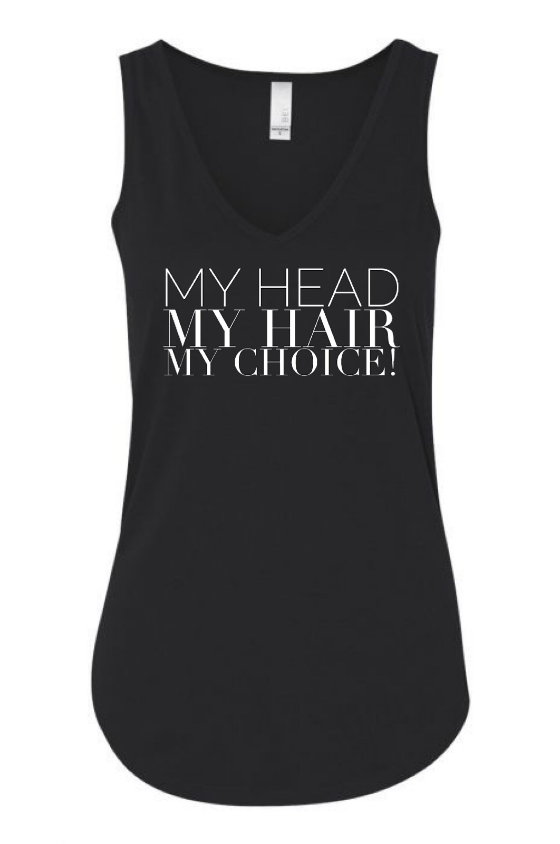My Head My Hair My Choice Tank Tank Top Bella 
